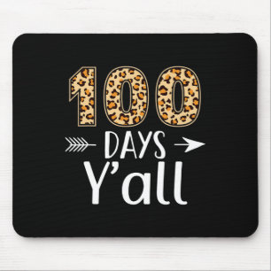 100 Days Y'all Leopard 100th Day Of School Teacher Mouse Pad