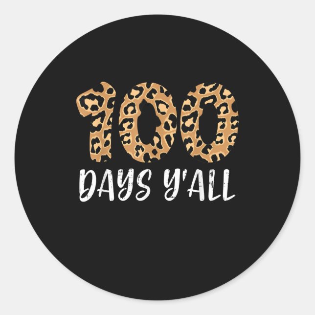 100 Days Y'all Leopard School Teacher Classic Round Sticker (Front)