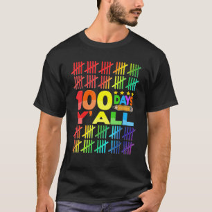 100 Days Y'all Teacher Kids n Happy 100th Day Of S T-Shirt