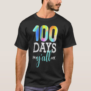 100 Days Y'all Teacher Or Student 100th Day Of Sch T-Shirt