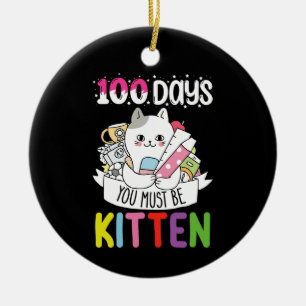 100 Days You Must Be Kitten Cat Of School Ceramic Tree Decoration