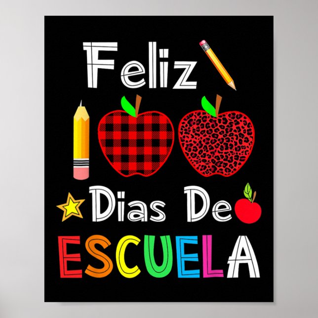 100 Dias De Escuela Spanish Happy 100th Day Of Sch Poster (Front)