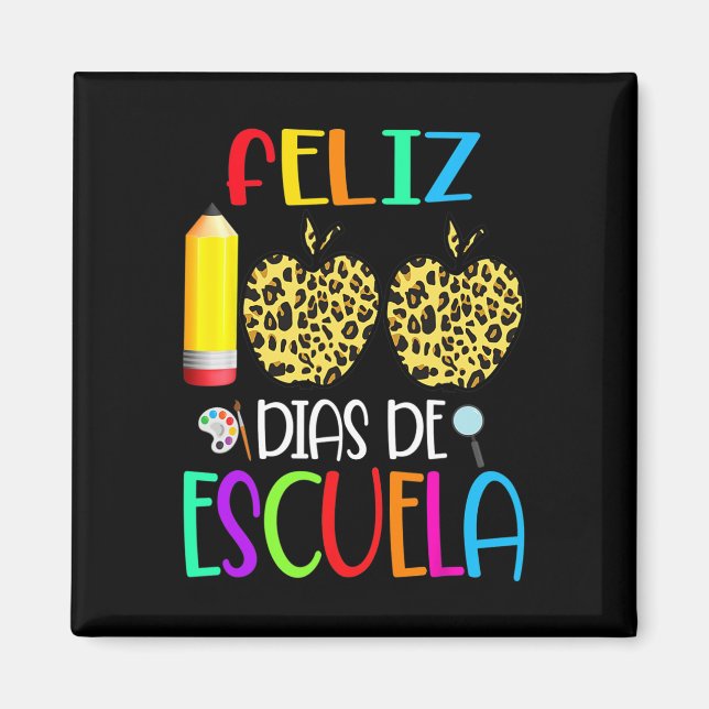 100 Dias De Escuela Tee Spanish 100 Days Of School Magnet (Front)