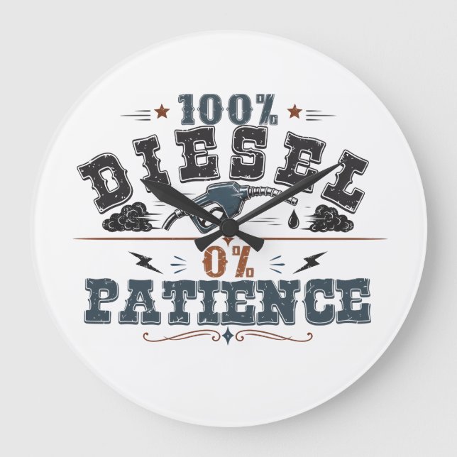 100% Diesel 0% Patience Vintage Graphic Large Clock (Front)