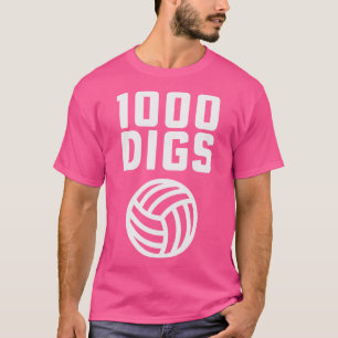 100 Digs Volleyball Coach High School Volleyball M T-Shirt