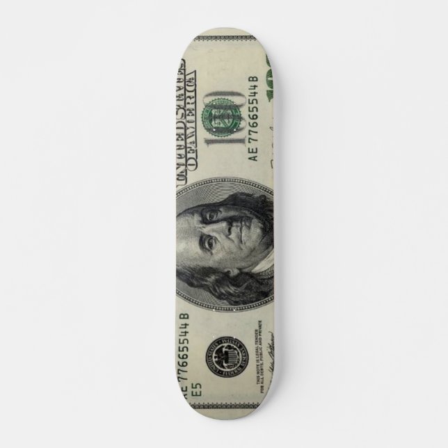 100 doller bill skateboard (Front)