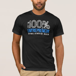 100% Entrepreneur™ T-shirt