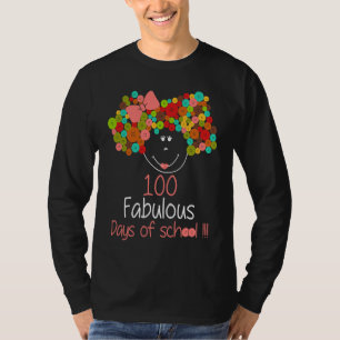 100 Fabulous Days Happy 100th Days Of School For G T-Shirt