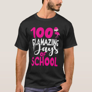 100 Flamazing Days of School Flamingo 100th Day Te T-Shirt
