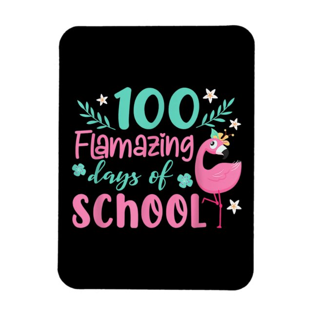 100 Flamazing Days Of School | Funny Flamingo Magnet (Vertical)