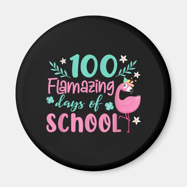 100 Flamazing Days Of School | Funny Flamingo Magnet (Front)