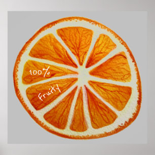 100% fruity slogan Orange slice macro fruit Poster