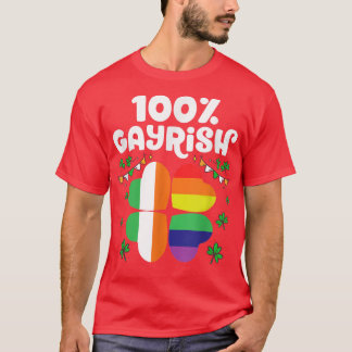 100 Gayrish Happy St Patrick's Day LGBT Pride  T-Shirt