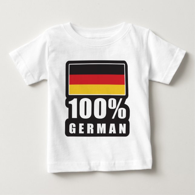 100% German Baby T-Shirt (Front)