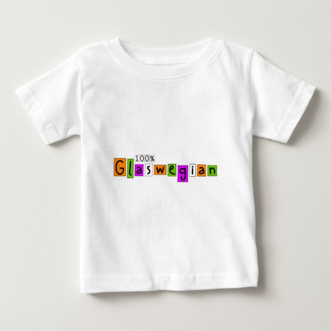100% Glaswegian Baby T-Shirt (Front)