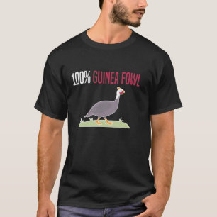 100 Guinea Fowl Chicken Bird T-Shirt