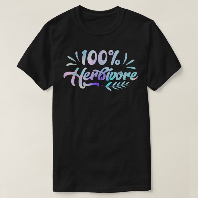 100 Herbivore  Vegan  Plant Based  Vegan Diet Vege T-Shirt (Design Front)