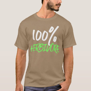100 Herbivore Vegetarians Plant Based Diet T-Shirt