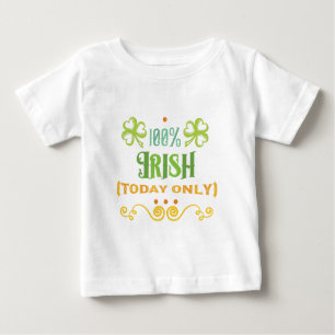 100% Irish Today Word Art Baby T-Shirt