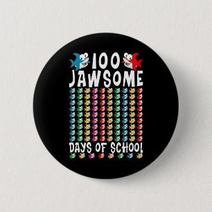 100 Jawsome Days of School Shark 100th Day of Scho 6 Cm Round Badge