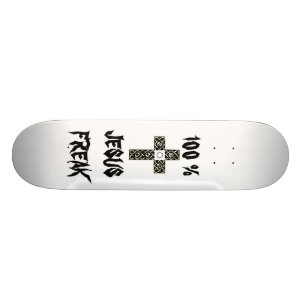 100% JESUS FREAK SKATEBOARD