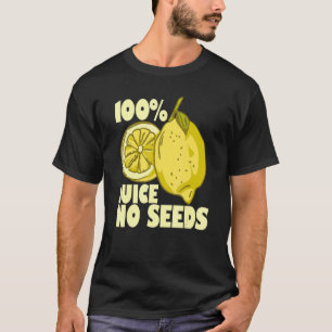 100 Juice No Seeds Lemon   Men's Vasectomy   T-Shirt