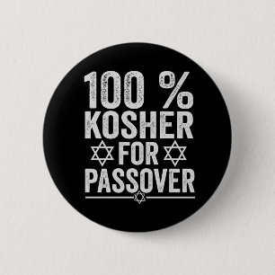100% Kosher for Passover Funny Passover Pesach 6 Cm Round Badge