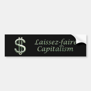 $100 Laissez-faire Capitalism Bumper Sticker