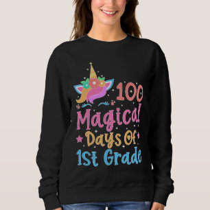 100 Magical Days of 1st Grade School Unicorn Teach Sweatshirt