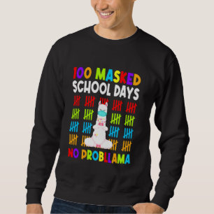 100 Masked School Days No Probllama Happy 100th Da Sweatshirt