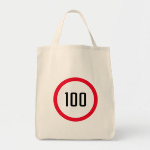 100 Max Speed Limit Red Sign   Grocery Tote Bag