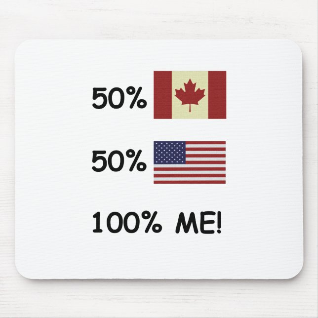 100% ME Canadian/American Mouse Pad (Front)