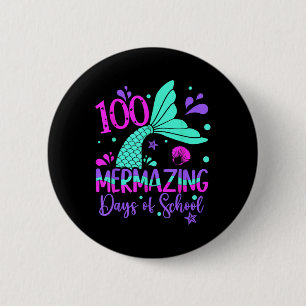100 Mermazing Days Mermaid 100th Day Of School Gir 6 Cm Round Badge