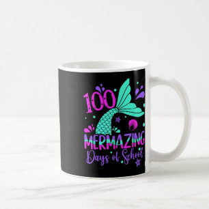 100 Mermazing Days Mermaid 100th Day Of School Gir Coffee Mug