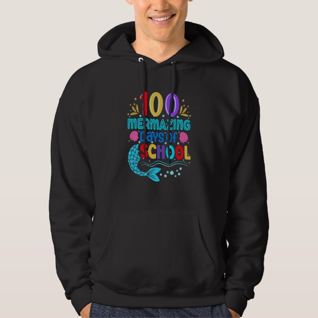 100 Mermazing Days Of School 100th Day Girls Teach Hoodie (Front)