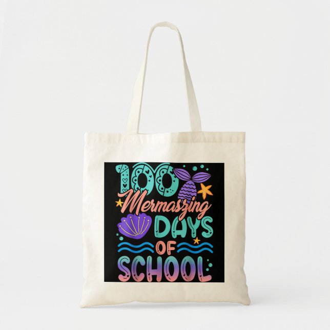 100 Mermazing Days Of School Mermaid 100th Day Gir Tote Bag (Front)