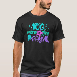 100 Mermazing Days Of School Mermaid Tails Girl Te T-Shirt