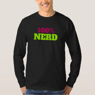 100 Nerd Apparel For Brother Sister Mum And Dad T-Shirt