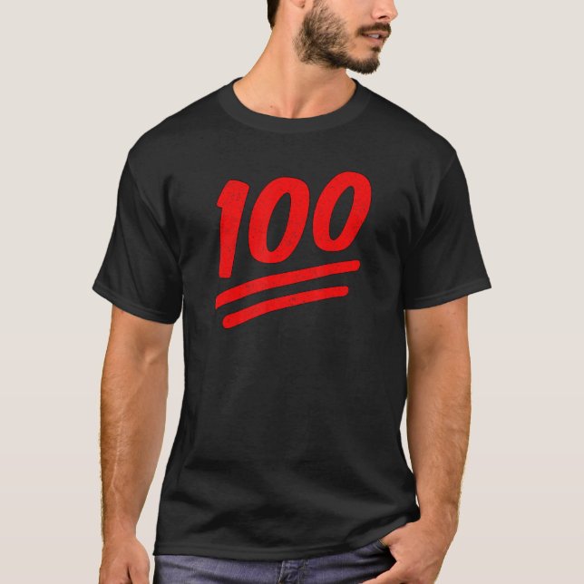 100 ONE HUNDRED PERCENT CORRECT ACCURATE PRECISE T-Shirt (Front)