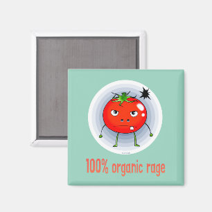 100% Organic Rage Funny Angry Tomato Magnet
