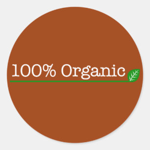 100% Organic - white text Classic Round Sticker