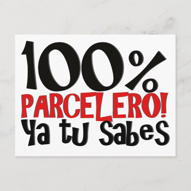 100% Parcelero, ya tu sabes Postcard (Front)