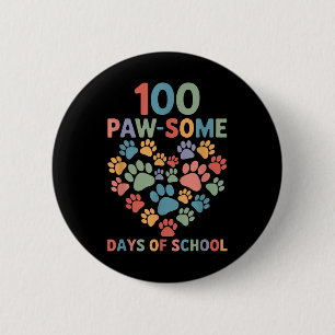 100 Paw-some Days Of School Dog 100th Day School  6 Cm Round Badge
