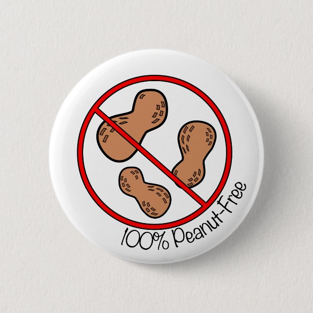 100% Peanut Free 6 Cm Round Badge (Front)