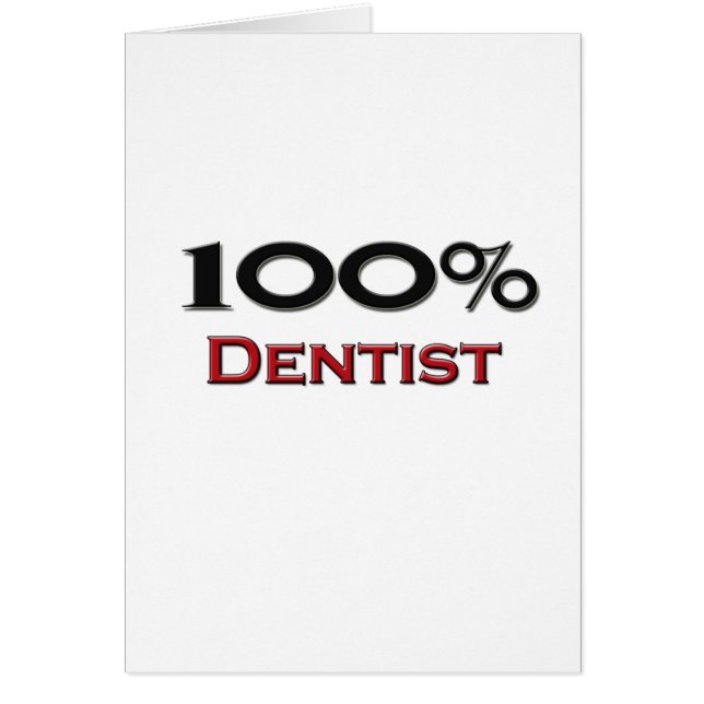 100 Percent Dentist (Front)