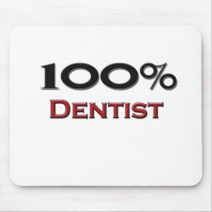 100 Percent Dentist Mouse Pad