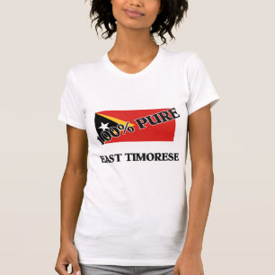 100 Percent EAST TIMORESE T-Shirt