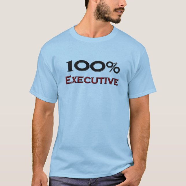 100 Percent Executive Director T-Shirt (Front)