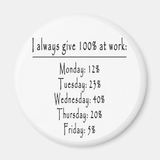 100 percent in office magnet