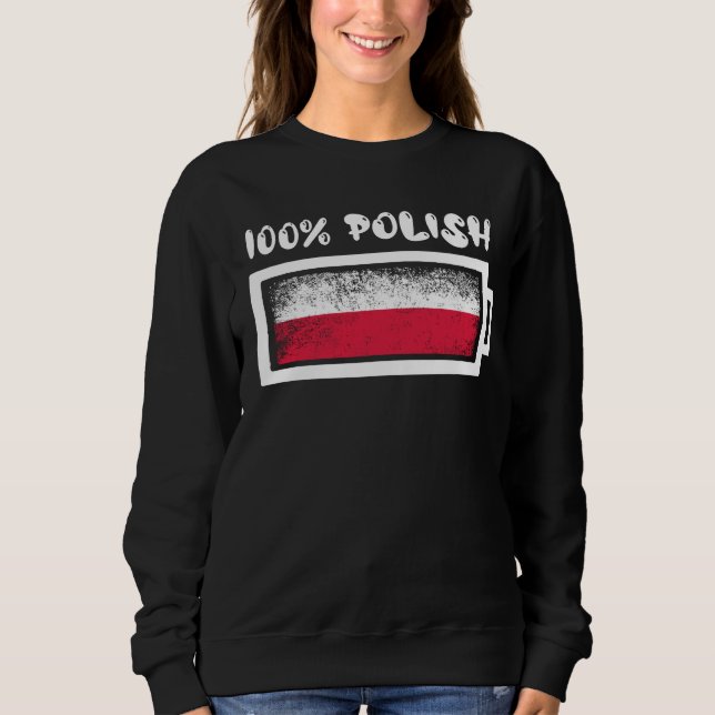 100 Percent Polish Flag Sweatshirt (Front)